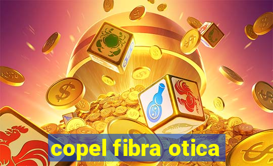 copel fibra otica